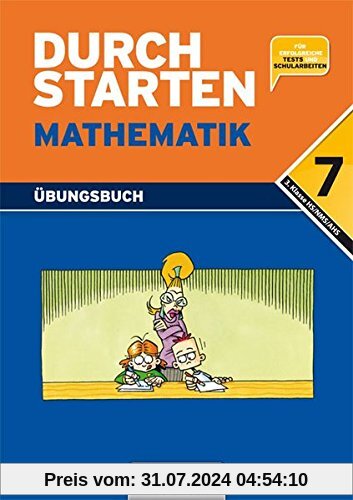 Durchstarten - Mathematik - Neubearbeitung: 7. Schulstufe - Dein Übungsbuch: Übungsbuch mit Lösungen