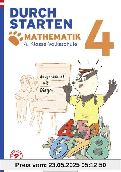 Durchstarten - Volksschule - 4. Klasse: Ausgerechnet mit Diego! Mathematik - Übungsbuch