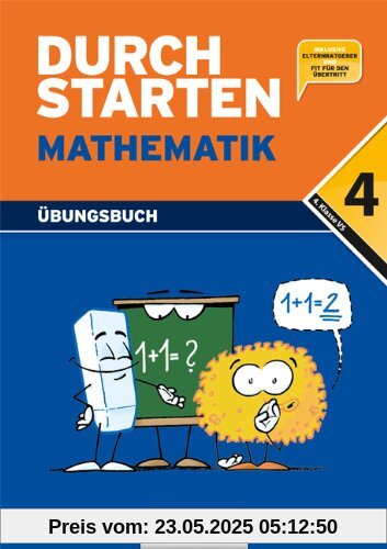 Durchstarten - in Mathematik - Neubearbeitung 4. Schuljahr - Übungsbuch mit Lösungen Durchstarten - in Mathematik - Neubearbeitung 4. Schuljahr - Übungsbuch mit Lösungen