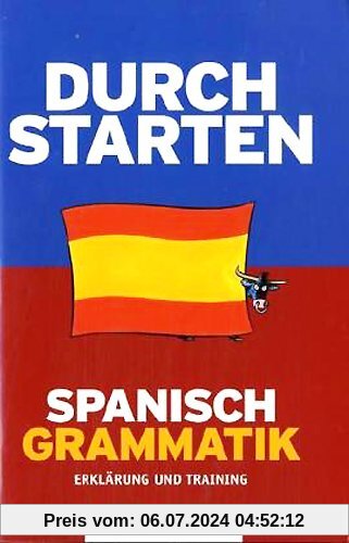 Durchstarten in Spanisch. Alle Lernjahre - Grammatik-Training. Übungsbuch mit Lösungen (Lernmaterialien)