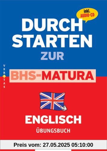 Durchstarten zur Matura - Englisch BHS: Übungsbuch. Übungsbuch für die 4. und 5. Klasse (Lernmaterialien)