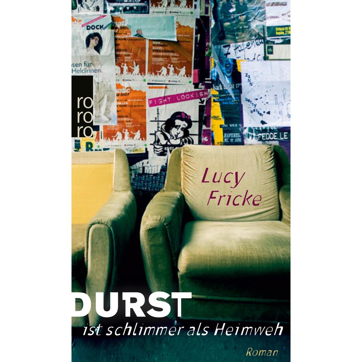 Durst ist schlimmer als Heimweh Durst ist schlimmer als Heimweh von Rowohlt Taschenbuch Verlag