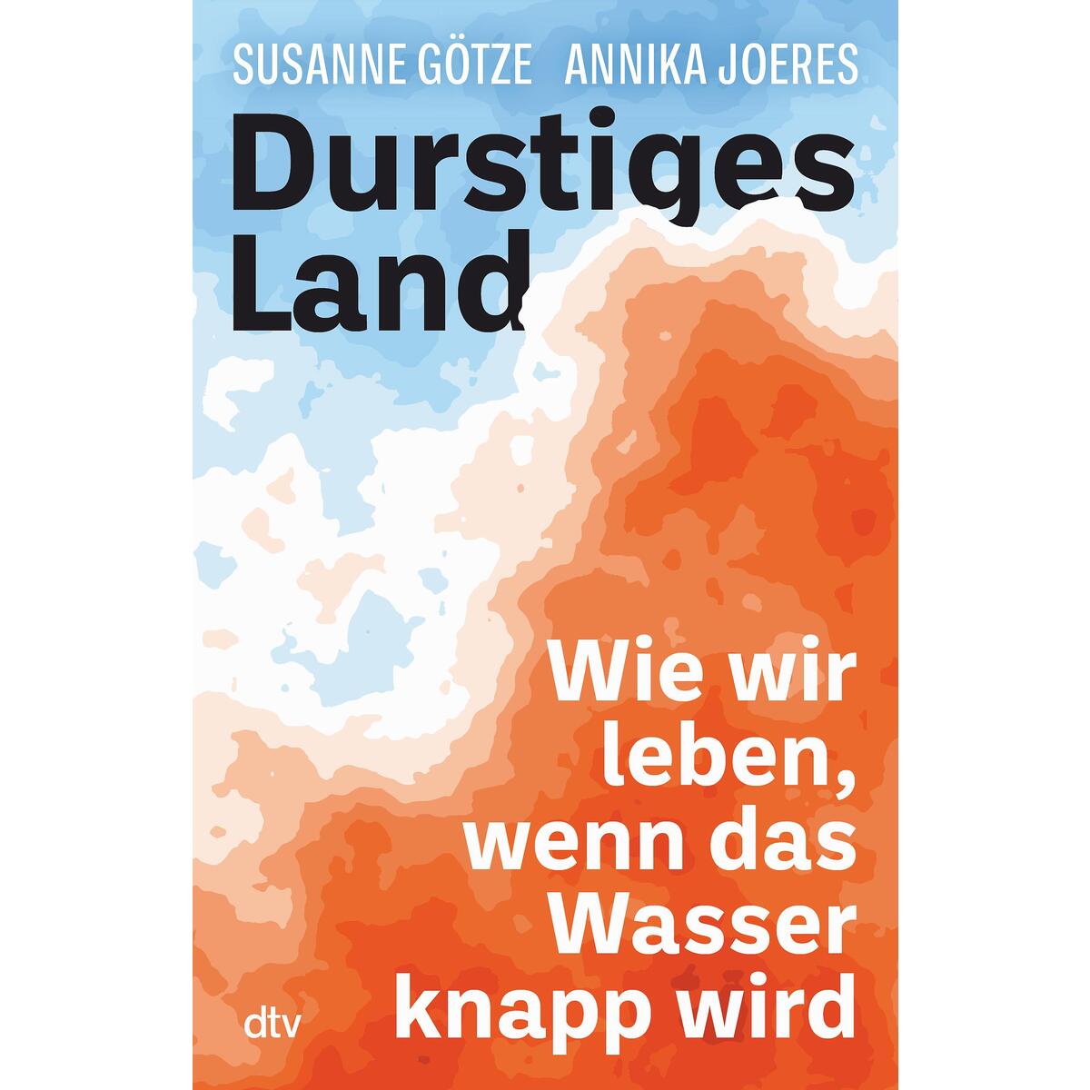 Durstiges Land von dtv Verlagsgesellschaft