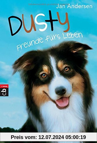 Dusty - Freunde fürs Leben (Die Dusty-Reihe, Band 1)