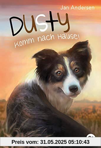 Dusty - Komm nach Hause! (Die Dusty-Reihe, Band 3)