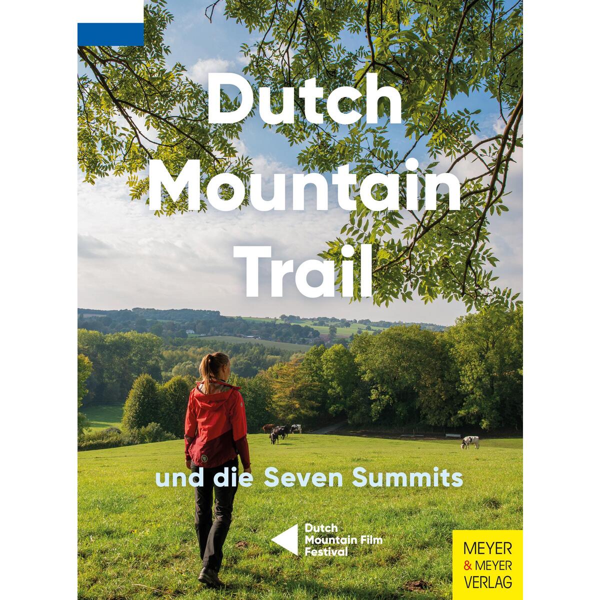 Dutch Mountain Trail und die Seven Summits von Meyer + Meyer Fachverlag