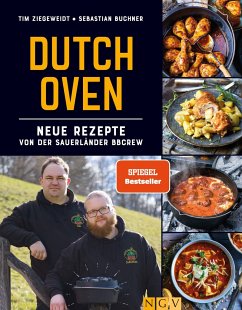 Dutch Oven - Neue Rezepte von der Sauerländer BBCrew von Naumann & Göbel