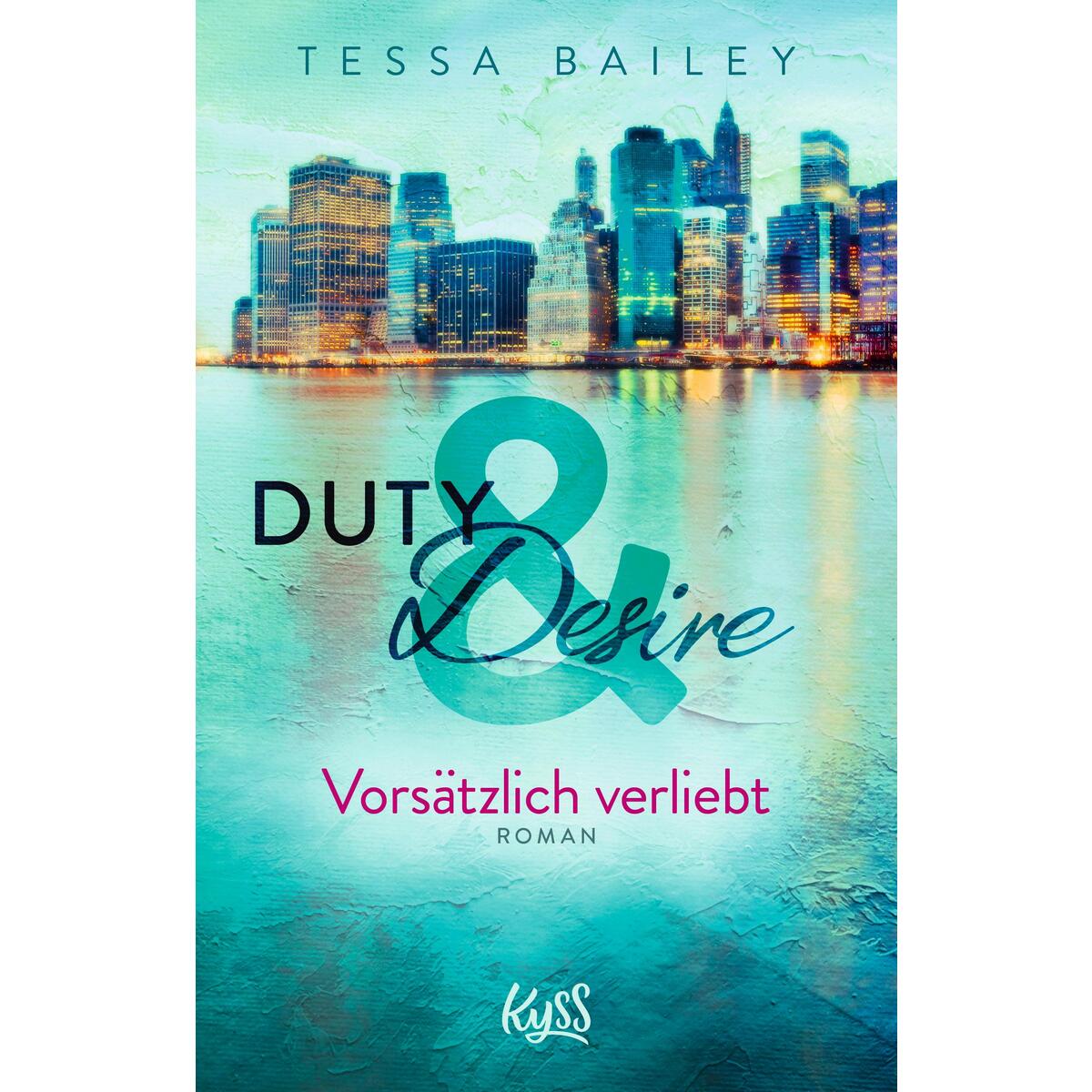 Duty & Desire 1 - Vorsätzlich verliebt von Rowohlt Taschenbuch