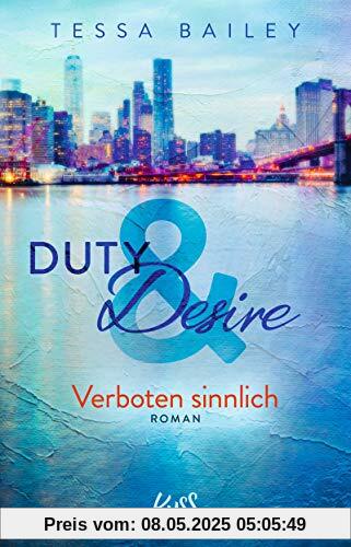 Duty & Desire – Verboten sinnlich (Duty&Desire-Trilogie, Band 2)