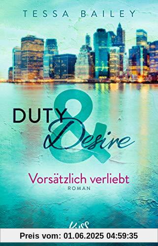 Duty & Desire – Vorsätzlich verliebt (Duty&Desire-Trilogie, Band 1)