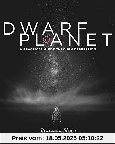 Dwarf Planet: A Practical Guide Through Depression