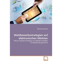 Dworski, A: Wettbewerbsstrategien auf elektronischen Märkten