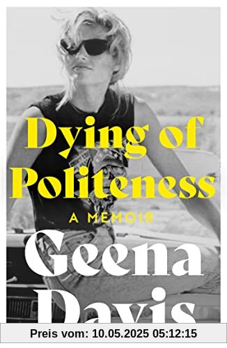 Dying of Politeness: A Memoir