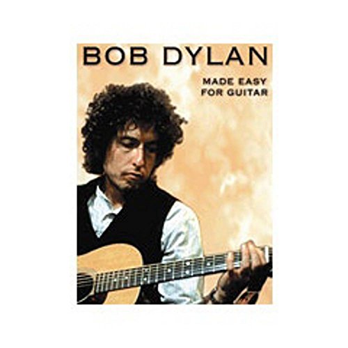 Bob Dylan - Made Easy for Guitar