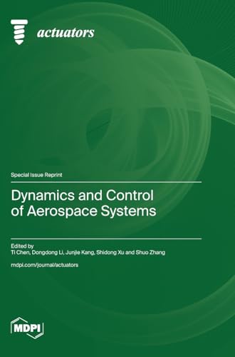Dynamics and Control of Aerospace Systems von MDPI AG
