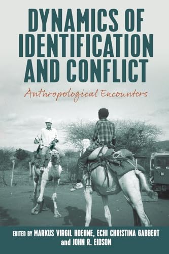 Dynamics of Identification and Conflict: Anthropological Encounters von Berghahn Books