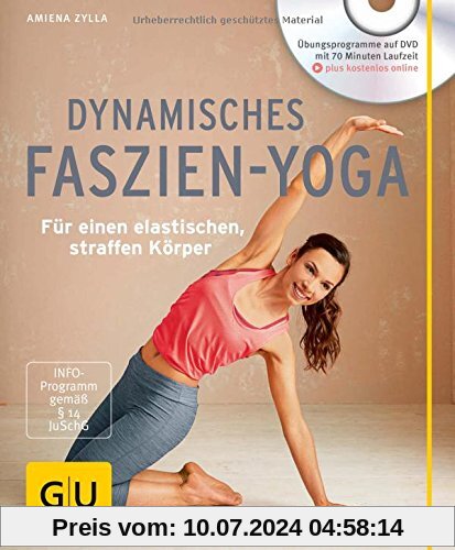Dynamisches Faszien-Yoga (mit DVD): Für einen elastischen, straffen Körper (GU Multimedia)
