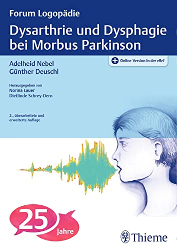 Dysarthrie und Dysphagie bei Morbus Parkinson von Georg Thieme Verlag