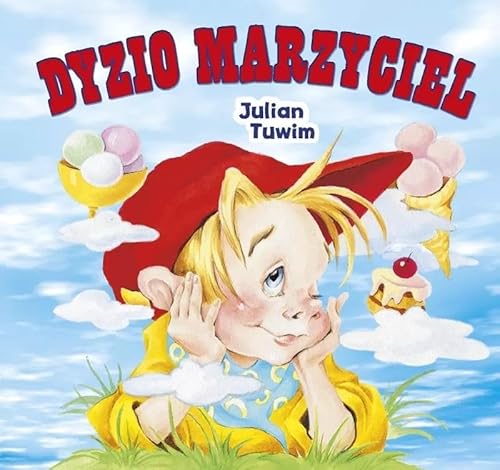 Dyzio Marzyciel (BIBLIOTECZKA NIEDŹWIADKA) von Olesiejuk