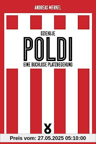 Dziękuję Poldi!: Eine buchlose Platzbegehung (Ikonen)