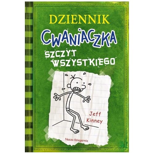 Dziennik cwaniaczka 3 Szczyt wszystkiego von Nasza Księgarnia