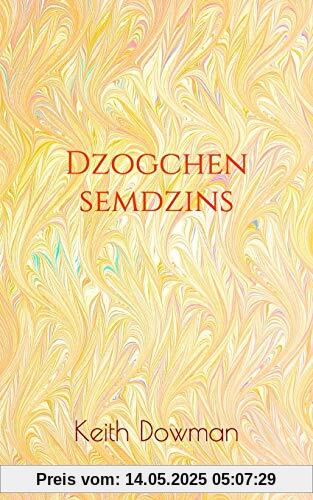 Dzogchen Semdzins (Dzogchen Teaching Series, Band 2)