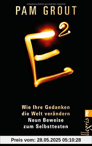 E²: Wie Ihre Gedanken die Welt verändern