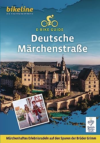 E-Bike-Guide Deutsche Märchenstraße: Märchenhaftes Erlebnisradeln auf den Spuren der Brüder Grimm, 975 km, 75.000, GPS-Tracks, LiveUpdate (Bikeline - E-Bike Guides) von Esterbauer GmbH