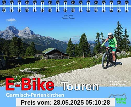 E-Bike Touren Garmisch-Partenkirchen: Band 1 E-Bike Touren Garmisch-Partenkirchen: Band 1