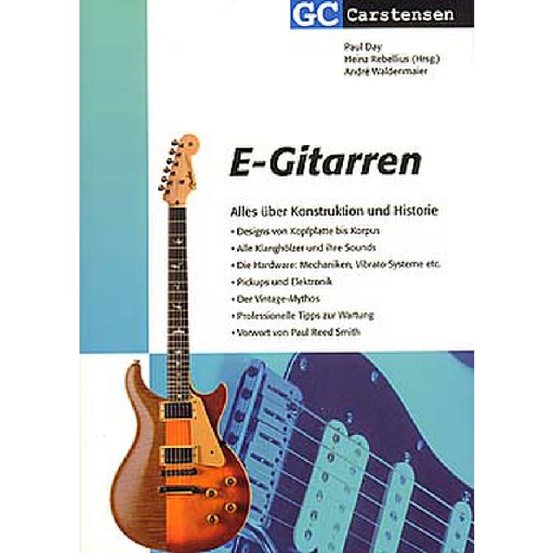 E-Gitarren - alles über Konstruktion und Historie E-Gitarren - alles über Konstruktion und Historie