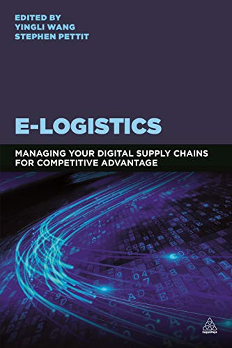 E-Logistics: Managing Your Digital Supply Chains for Competitive Advantage von Kogan Page