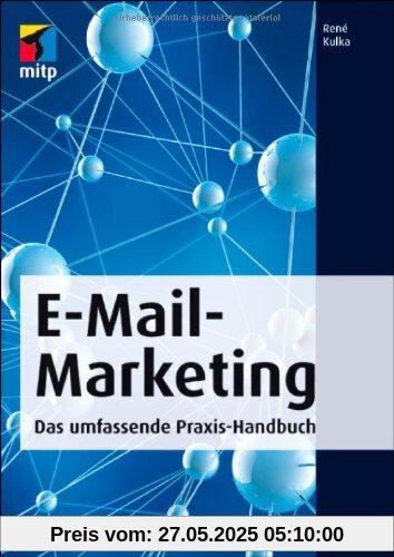 E-Mail-Marketing: Das umfassende Praxis-Handbuch (mitp Business)