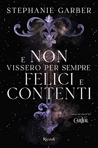 E non vissero per sempre felici e contenti (Narrativa Ragazzi) E non vissero per sempre felici e contenti (Narrativa Ragazzi)