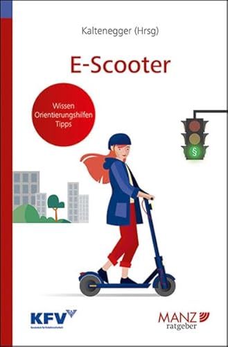 E-Scooter (Manz Ratgeber) von MANZ Verlag Wien