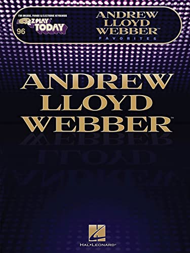 E-Z Play Today Volume 246: Andrew Lloyd Webber Favourites: Songbook für Klavier E-Z Play Today Volume 246: Andrew Lloyd Webber Favourites: Songbook für Klavier