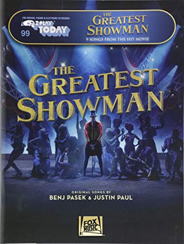 E-Z Play Today Volume 99: The Greatest Showman: Songbook für Klavier (E-z Play Today, 99)