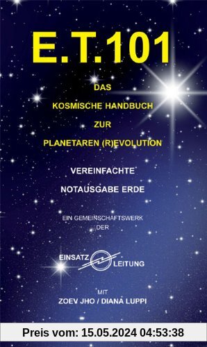 E.T. 101: Das kosmische Handbuch zur planetaren (R)evolution