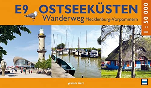 E9 Ostseeküstenwanderweg: Mecklenburg-Vorpommern. Von Travemünde bis Swinemünde