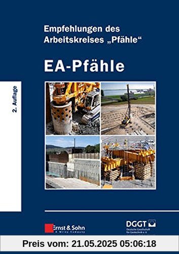 EA-Pfähle: Empfehlungen des Arbeitskreises Pfähle