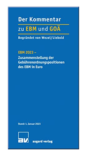 EBM 2023 - Zusammenstellung der Gebührenordnungspositionen des EBM in Euro von Asgard