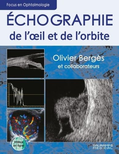 ECHOGRAPHIE DE L OIEL ET DE L ORBITE ECHOGRAPHIE DE L OIEL ET DE L ORBITE von SAURAMPS MEDICA