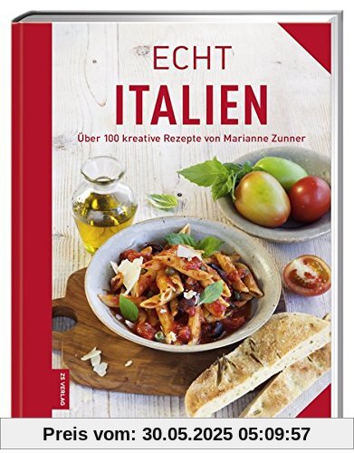 ECHT Italien (ECHT Kochbücher)