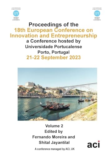 ECIE 2023-Proceedings of the 18th European Conference on Innovation and Entrepreneurship VOL 2 von ACPIL