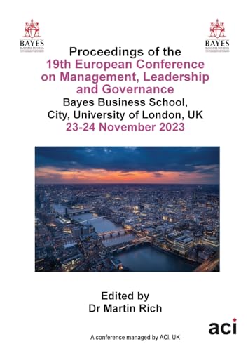 ECMLG 2023- Proceedings of the 19th European Conference on Management Leadership and Governance von ACPIL