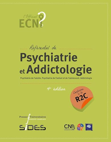 EDN référentiel de Psychiatrie et addictologie (4e édition conforme à la R2C): Psychiatrie de l'adulte. Psychiatrie de l'enfant et de l'adolescent. Addictologie von RABELAIS