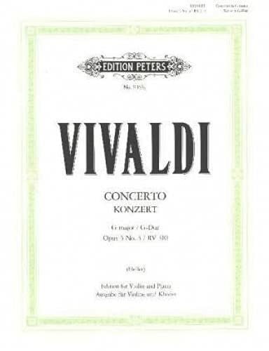 EDITION PETERS VIVALDI ANTONIO - CONCERTO IN G OP.3 NO.3, RV 310 - VIOLIN AND PIANO EDITION PETERS VIVALDI ANTONIO - CONCERTO IN G OP.3 NO.3, RV 310 - VIOLIN AND PIANO