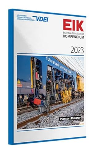 EIK 2023 - Eisenbahn Ingenieur Kompendium von DVV Media Group