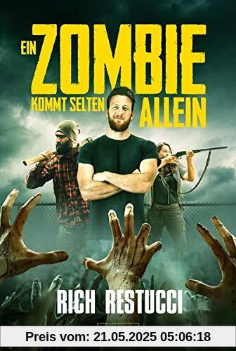 EIN ZOMBIE KOMMT SELTEN ALLEIN: Roman