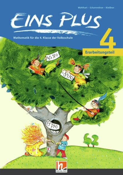 EINS PLUS 4 NEU - Erarbeitungsteil: Sbnr. 155.450 - Ausgabe Österreich! EINS PLUS 4 NEU - Erarbeitungsteil: Sbnr. 155.450 - Ausgabe Österreich!