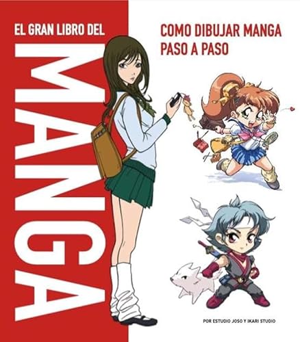 EL GRAN LIBRO DEL MANGA: Cono Dibujar Manga Paso a Paso EL GRAN LIBRO DEL MANGA: Cono Dibujar Manga Paso a Paso von Loft